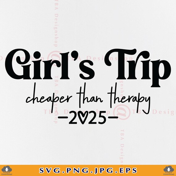 Girls at our best , twa toots 12” Girls Trip 2025 Svg Png, Girls Trip Shirts Svg, Girls