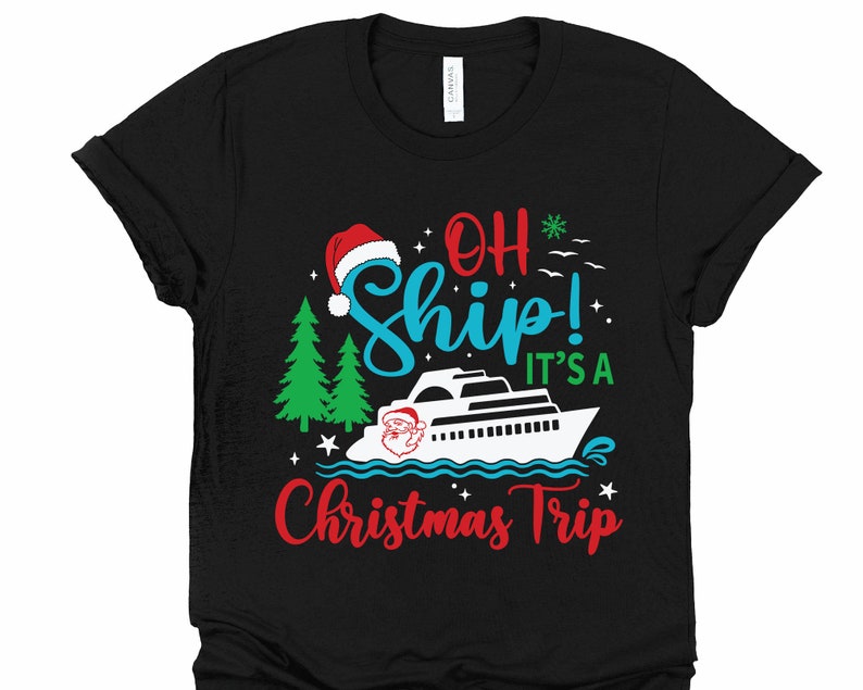 Oh Ship It's A Christmas Trip SVG Cruise Ship SVG Cruise - Etsy