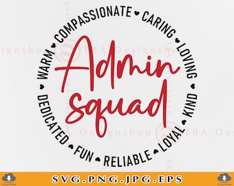 Admin Squad SVG, Office Staff Appreciation Gift, Cut Files (svg, png, eps, jpg)