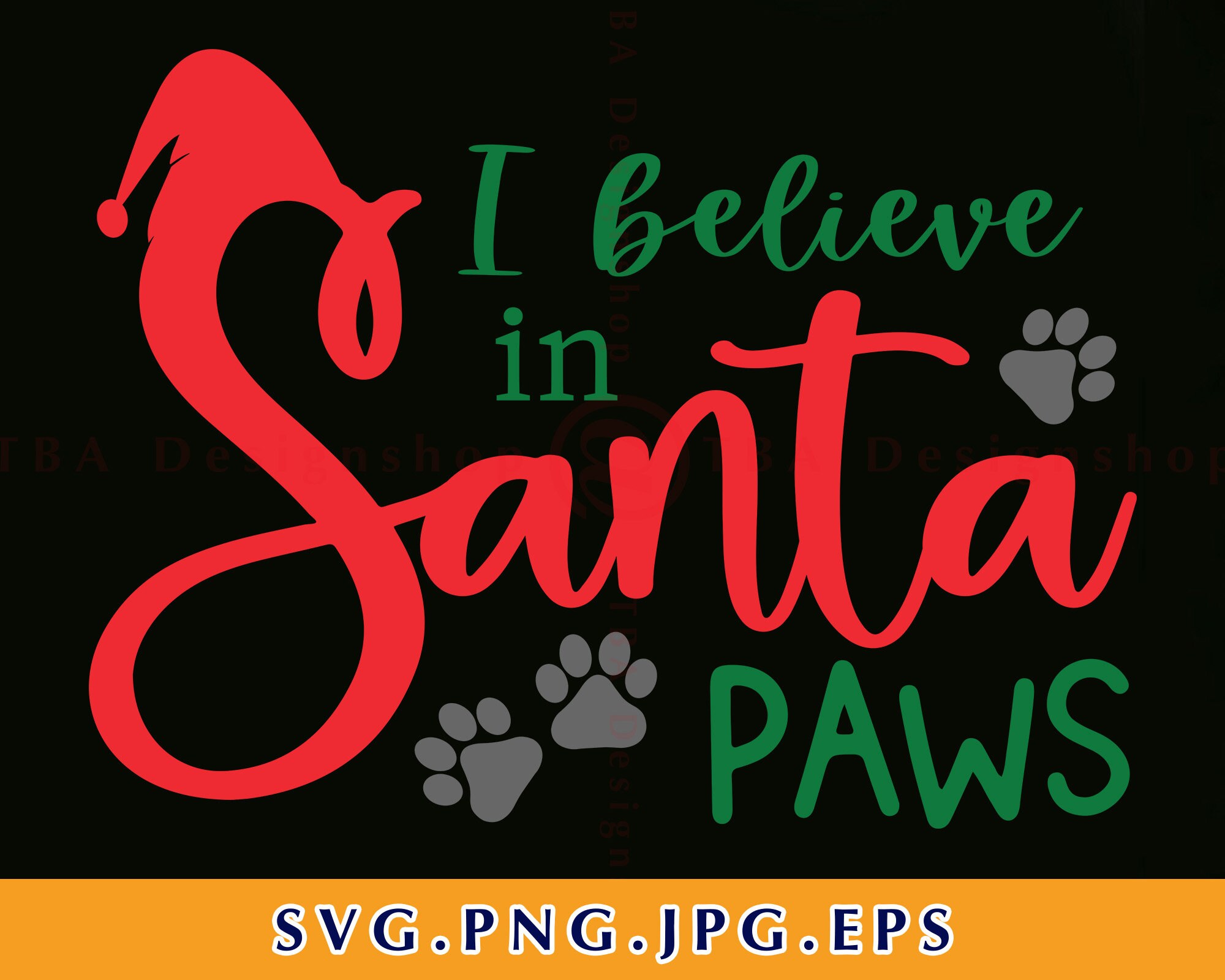 I believe in Santa Paws Svg Christmas Svg Paw Christmas Svg Etsy