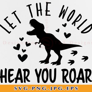Pode incluir: Design gráfico preto e branco com um dinossauro e o texto "Let the world hear you roar".