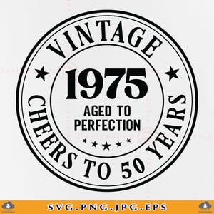 50 Geburtstag SVG, 50 Geburtstag SVG, Vintage 1975 im Alter zur Perfektion, 50 Geburtstag Geschenk SVG, 50 Geburtstag Shirt, Schnittdateien für Cricut, svg, png