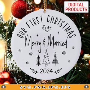 Unser erstes Weihnachten Merry & Married, 2024 Weihnachtsverzierung SVG, Hochzeitsverzierung SVG, Paare Weihnachtsgeschenk, Schnittdateien für Cricut, SVG, PNG