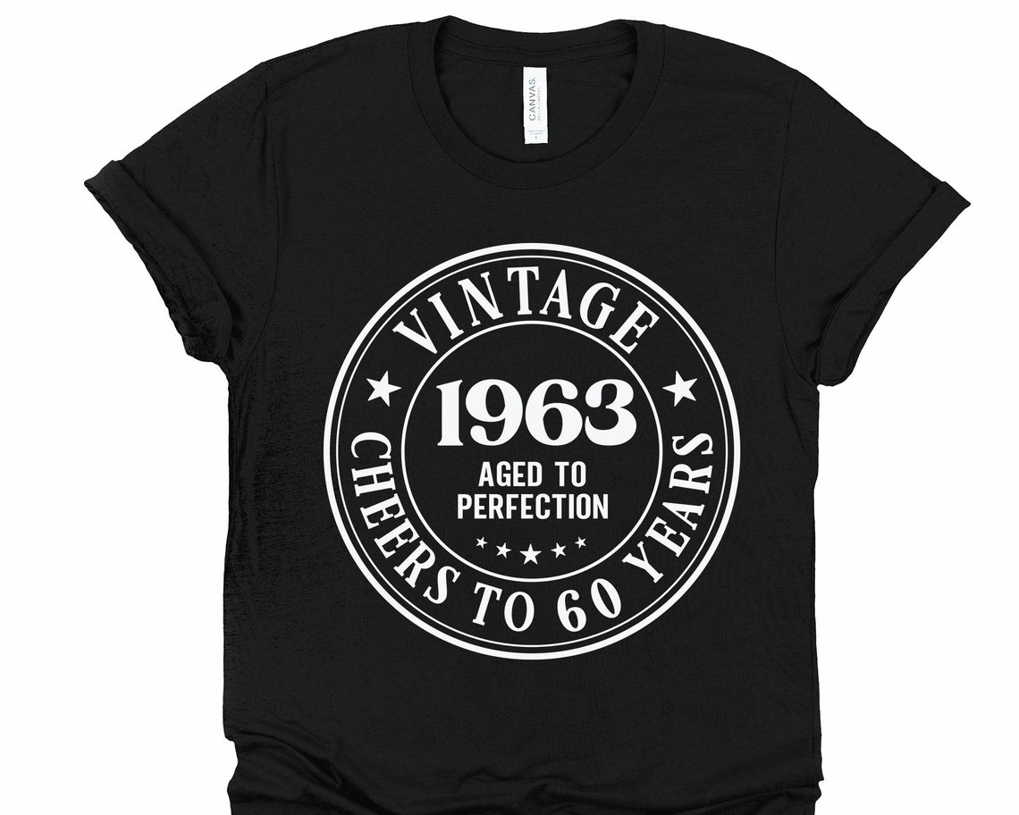 60 Birthday SVG 60th Birthday SVG Vintage 1963 Aged to - Etsy