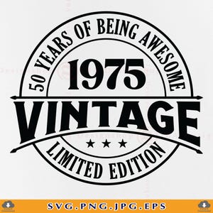 50e verjaardag SVG, 50e verjaardag shirt SVG, 1975 Vintage Svg, 50 Years Of Being Awesome Svg, 50e verjaardagscadeau, gesneden bestanden voor Cricut, Svg, PNG