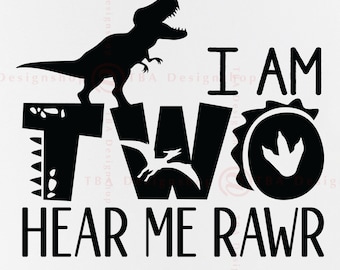 Two Hear Me Rawr Dinosaur 2nd Birthday SVG, PNG (Digital Download)