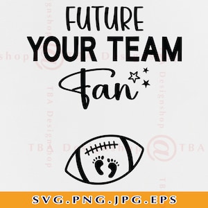 Football Mom SVG, Football Pregnancy Announcement SVG, Future Your Team Fan Svg, Funny Pregnancy Football Shirt, Cut Files Cricut, Svg, PNG