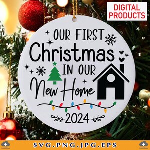 Onze eerste kerst in ons nieuwe huis SVG, 2024 kerstornament SVG, 1e kerst nieuw huis, kerstcadeaus, gesneden bestanden voor Cricut, Svg, PNG