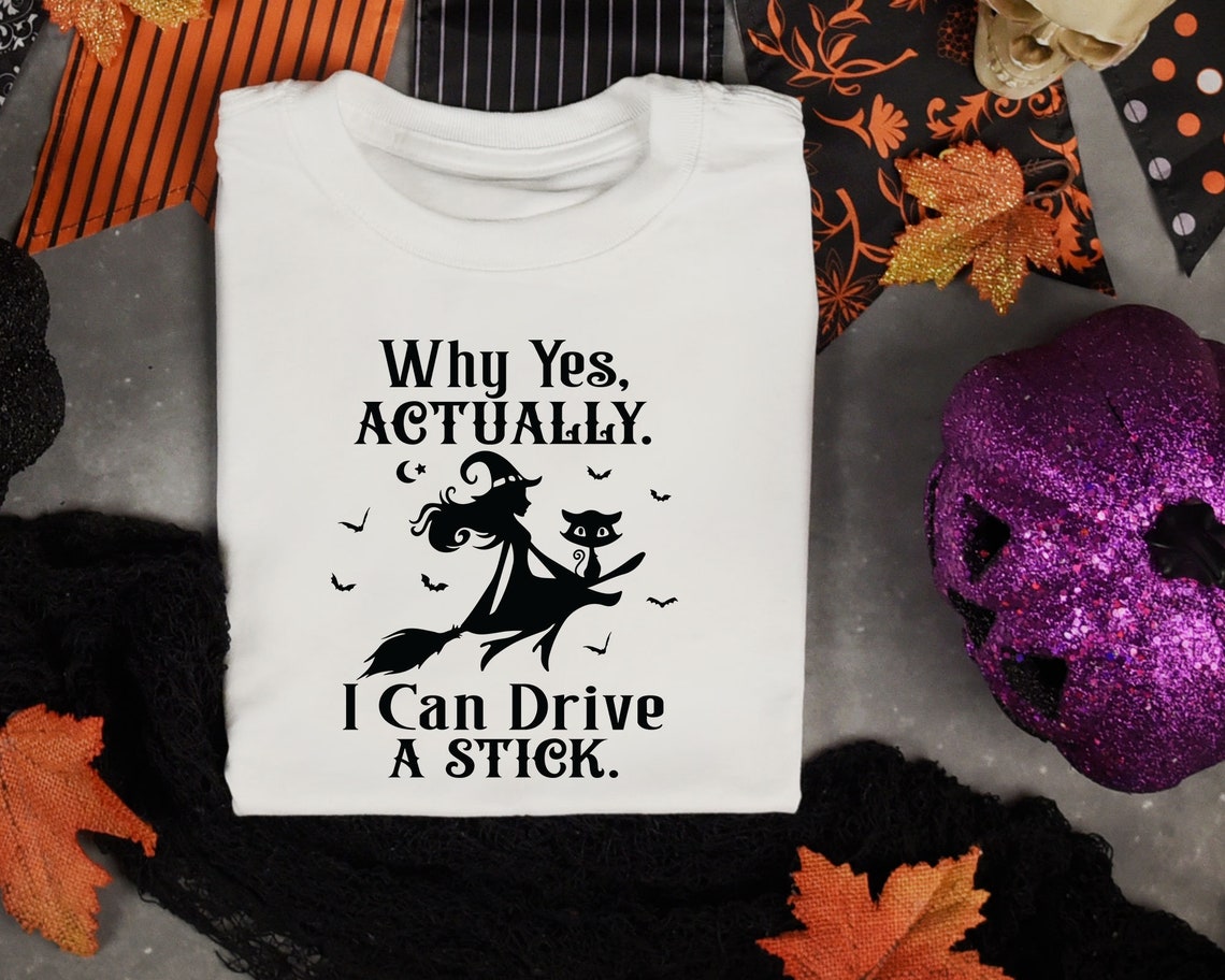 Why Yes Actually I Can Drive A Stick SVG Funny Halloween - Etsy