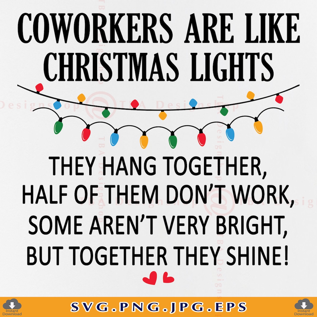 Funny Co Worker Christmas Gift SVG, Coworkers Are Like Christmas Lights