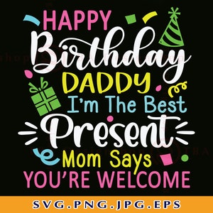 Happy Birthday Daddy SVG, Dad Birthday Gift SVG, Lustiges Papa Geburtstag Baby SVG, Kinder Geburtstagsshirt Svg, Cut Files für Cricut, Svg, PNG
