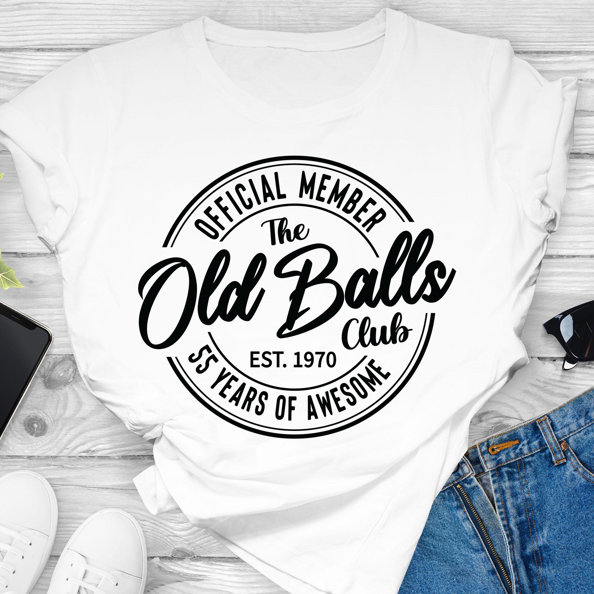 fuyyy 55th Birthday SVG, Official Member the Old Balls Club Est