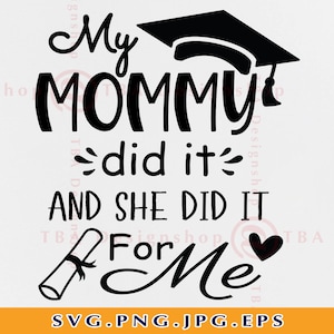 My Mama Graduated And She Did It For Me 2019 Mom Gift Shirt My Mama Graduated And She Did It For Me 2019 Mom Gift Shirt