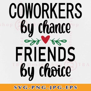 Collègues par hasard Amis par choix Svg, Cadeau de collègue SVG, Collègues Cadeau d’amitié SVG, Citation disant svg, Couper des fichiers pour Cricut, Svg, PNG