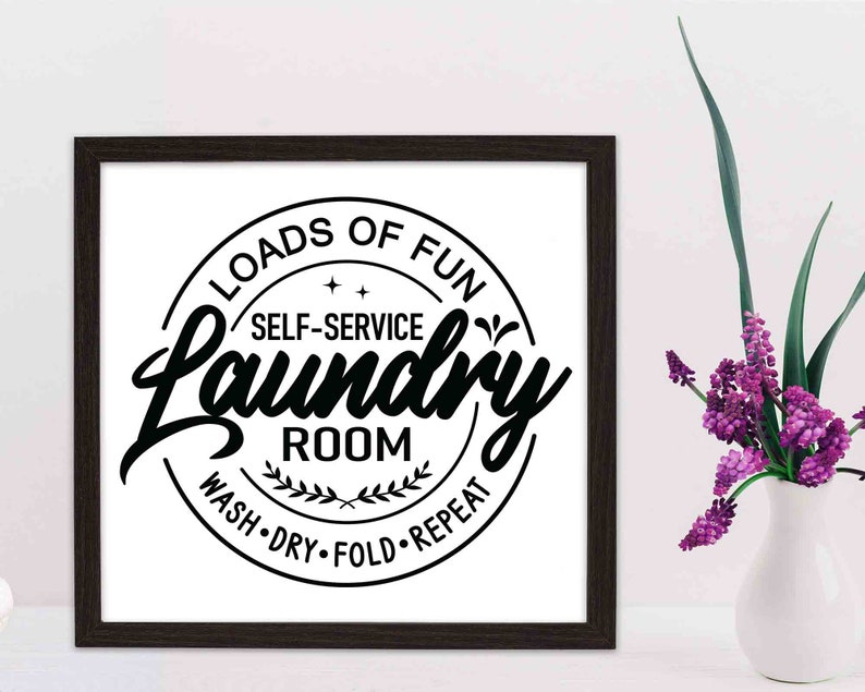 Laundry Room Sign SVG Loads of Fun Farmhouse Laundry Decor Etsy