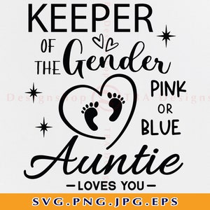 Keeper of the Gender Pink oder Blue Tante Loves You SVG, Gender Reveal Svg, Rosa oder Blau Svg, Tante Shirt Svg, Dateien für Cricut, SVG, Png