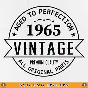 Vintage 1965 svg, 60 Geburtstag SVG, 60 Geburtstag SVG, 60 Geburtstag Geschenk svg, 60 Geburtstag Shirt SVG, 60 Jahre alt, Dateien für Cricut, svg, png