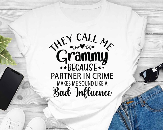 They Call Me Grammi Because Partner In Crime T-Shirt They Call Me Grammi Because Partner In Crime T-Shirt
