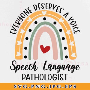 Todo mundo merece uma voz Svg, Fonoaudiólogo SVG, SLP Gifts SVG, Design de professor, Camisa de terapeuta Svg, Arquivos para Cricut, Svg, Png