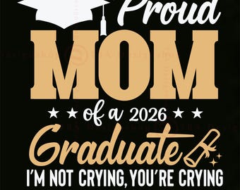Fière de maman 2026 diplômé SVG, cadeau de remise des diplômes drôle (téléchargement numérique)