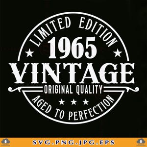 60e anniversaire SVG, 60 anniversaire SVG, 60e anniversaire cadeau Svg, 60 anniversaire chemise SVG, vintage 1965 Svg, 60 ans, fichiers pour Cricut, Svg, Png