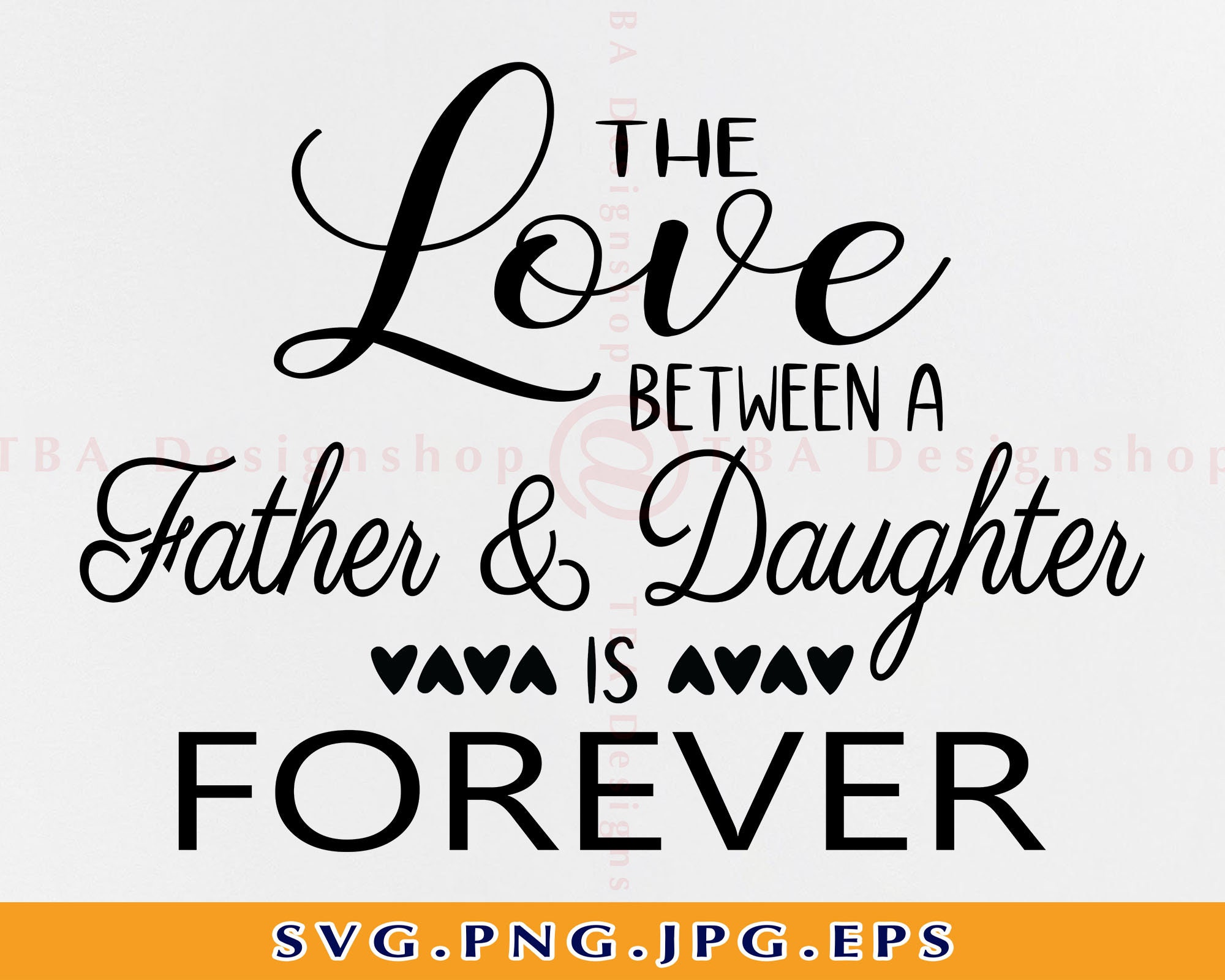 Free Free 165 Love Father Daughter Svg SVG PNG EPS DXF File