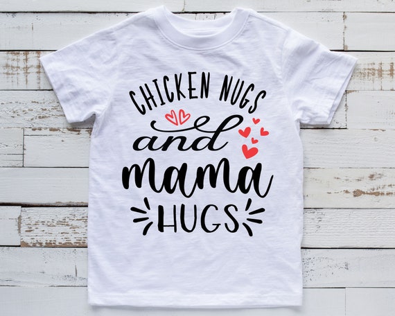 Chicken nuggets and sales mom hugs shirt