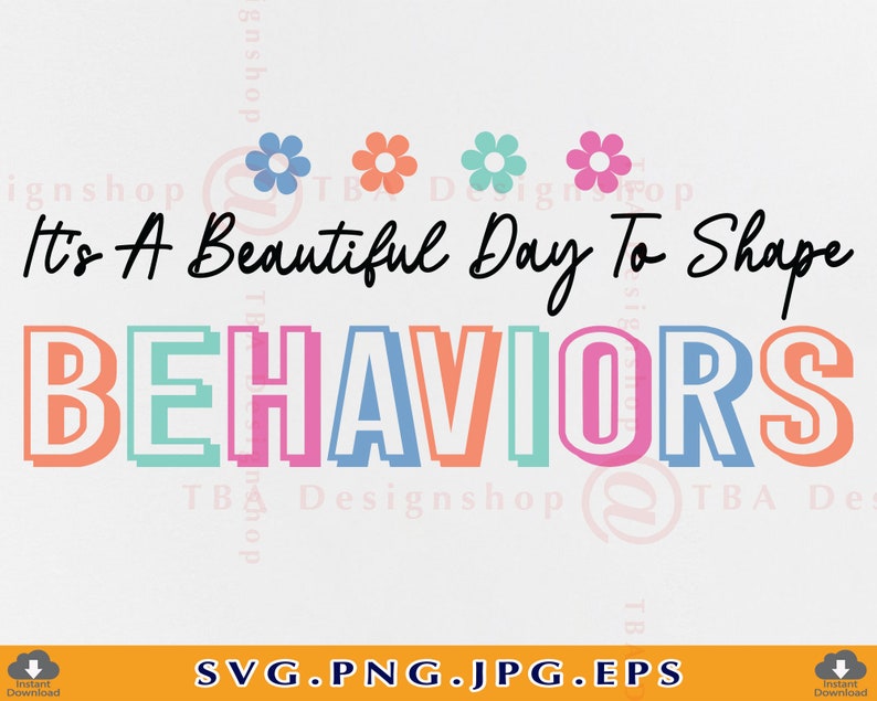 It's A Beautiful Day to Shape Behaviors SVG Special Etsy