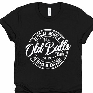 thumbnail image 2 of Mens Funny Vintage 50th Birthday Old Balls Club Est 1971 Old 2 of 14