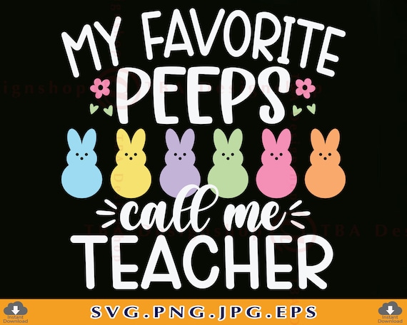 My Favorite Peeps Call Me Teacher Shirt Easter Spring Gifts My Favorite Peeps Call Me Teacher Shirt Easter Spring Gifts