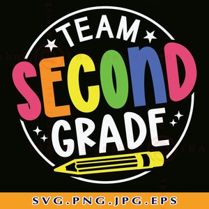 Team Second Grade SVG, Zweite Klasse Shirt SVG, 2. Klasse Geschenk SVG, Erster Schultag, Zurück zur Schule, Lehrer, Dateien für Cricut, Svg, Png