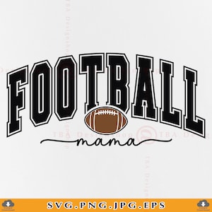 Football Mama SVG, Football Mom SVG, Football Mom Gift, Football Mama Shirt Svg, Football Mom Design, Varsity, Cut Files For Cricut,Svg, PNG