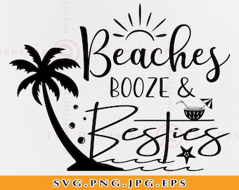 May include: Black and white graphic design with the text "Beaches Booze & Besties" featuring a palm tree, a sun, and a coconut with a straw and umbrella.