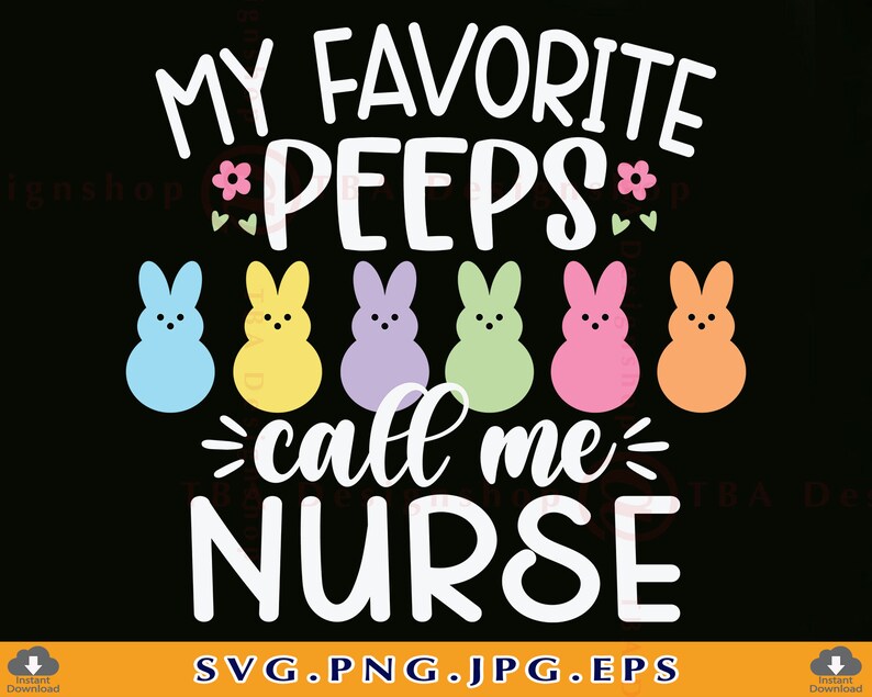 Easter Nurse SVG My Favorite Peeps Call Me Nurse Svg Nurse Etsy