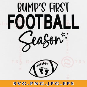 Football Mom SVG, Football Pregnancy Announcement Shirt SVG, Bump's First Football Season Svg, Fall, Thanksgiving,Cut Files Cricut, Svg, PNG