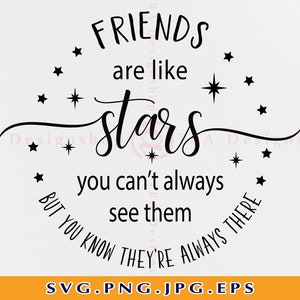 Vrienden zijn als sterren Svg, Vrienden SVG, Vriend SVG, Beste Vrienden Svg, Vrienden Shirt SVG, Goede Vriend Uitspraken Svg, Bestanden voor Cricut, Svg, Png