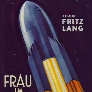 Fritz Lang&#39;s Frau im Mond (Woman in the Moon, 1929) – Art Deco Rocket – Science Fiction Movie Poster – Vintage  – Archival Quality Print