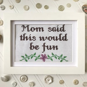 Funny Mom Cross Stitch Pattern, Easy Cross Stitch Pattern, Subversive Cross Stitch, Digital PDF Download
