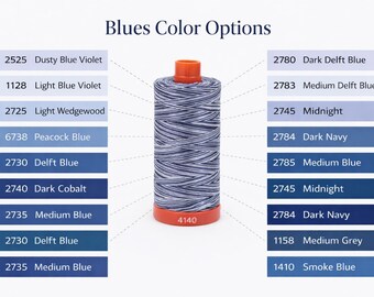 May include: Image showing a spool of thread with blue and white thread, labeled "4140", and a color chart of blue thread options. The color options include Dusty Blue Violet, Dark Delft Blue, and Medium Grey.