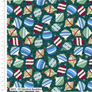 May include: A fabric pattern with a repeating design of festive baubles in shades of blue, red, and gold, set against a dark green backdrop dotted with small circles. The baubles have detailed patterns. The text "3655 - 05 Opulent Baubles" is at the bottom.