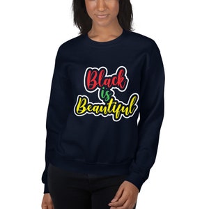 Black Is Beautiful Black Girl Magic Afro-Américain Melanin Black Woman Black Girl Unisex Sweatshirt Cadeau