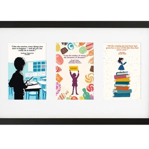 May include: A framed print featuring three different quotes from well-known books. The first quote is from "The Curious Incident of the Dog in the Night-Time" by Mark Haddon. The second quote is from "Charlie and the Chocolate Factory" by Roald Dahl. The third quote is from "Matilda" by Roald Dahl.