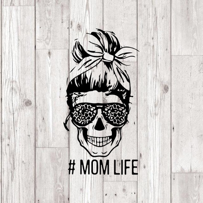 Download Skull SVG Mom Life SVG Messy Bun SVG Svg Files for Cricut ...