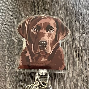 2” Acrylic -Chocolate Labrador dog Badge reel/ID Holder card holder/nurse/teachers/dogs