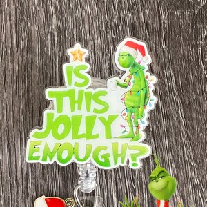 1.9” Acrylic, Funny “Is this Jolly Enough?” badge reel/ID Holder/nurse badge reels/funny badge reels/Christmas badge reels