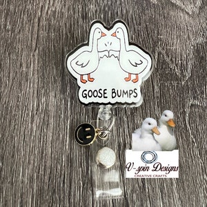 1.8”  Acrylic Goose Bumps Badge reel/ID Holder card holder/nurse/teachers/fun/silly