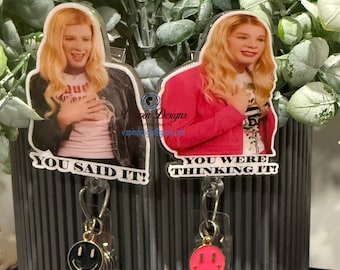 Funny “You Said It” or “You were thinking it” Badge reel/ID Holder card holder/nurse badge reels/Friend badge reels