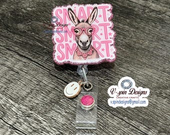 Funny and Smart Badge reel/ID Holder card holder/nurse/funny badge reels/silly badge reels