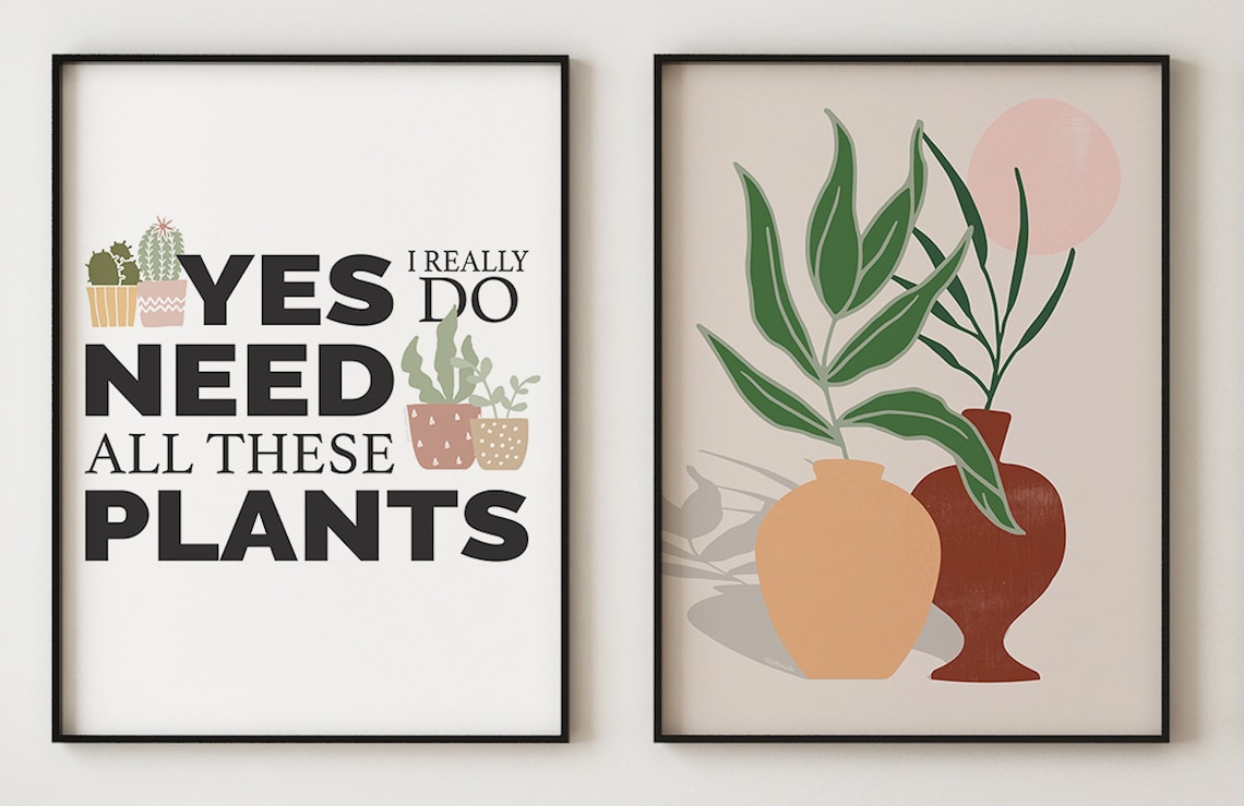Plant Lover Quote Yes I Do Need All These Plants / Printable Etsy
