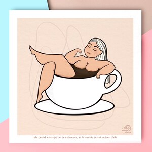 Ze neemt de tijd om weer in contact te komen met zichzelf... – Poëtische koffieprint – Zachte wanddecoratie – Vrouwelijke illustratie – Frans design